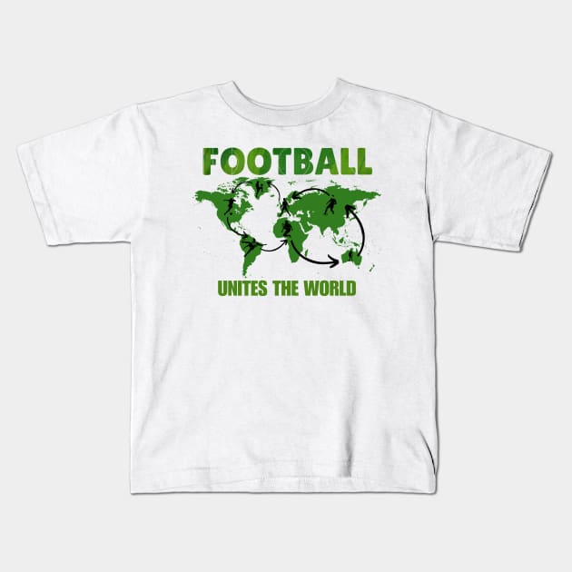 football unites the world Kids T-Shirt by Tee-riffic Topics